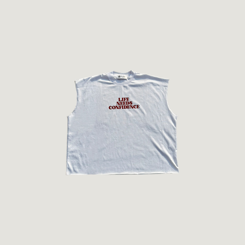 "Life Needs Confidence" Sleeveless White