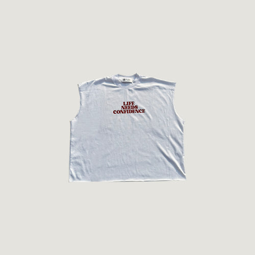 "Life Needs Confidence" Sleeveless White